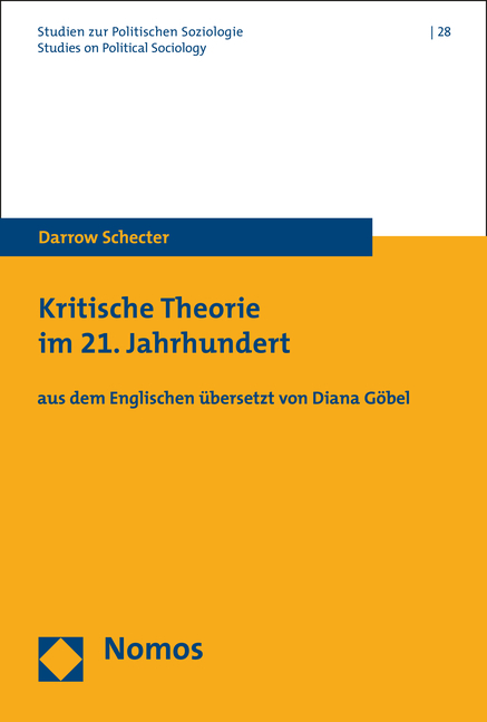 Kritische Theorie im 21. Jahrhundert - Darrow Schecter