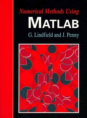 Numerical Methods Using Matlab - George Linfield, John Penny