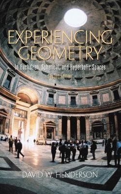 Experiencing Geometry - David W. Henderson