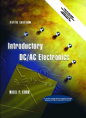 Introductory DC/AC Electronics - Nigel P. Cook