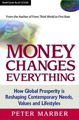 Money Changes Everything - Peter Marber