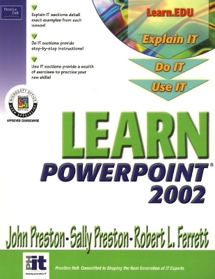 Learn PowerPoint 2002 Comprehensive - John Preston, Sally Preston, Robert Ferrett
