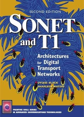 Sonet and T1 - Uyless N. Black, Sharleen T. Waters