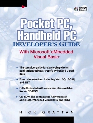 Pocket PC, Handheld PC Developer's Guide with Microsoft Embedded Visual Basic - Nick Grattan