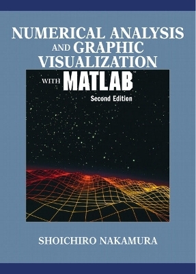 Numerical Analysis and Graphic Visualization with MATLAB
