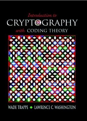 Introduction to Cryptography with Coding Theory - Wade Trappe, Lawrence C. Washington