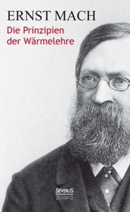 Die Prinzipien der W&auml;rmelehre - Ernst Mach