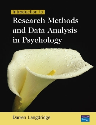 Introduction to Research Methods and Data Analysis in Psychology - Darren Langdridge