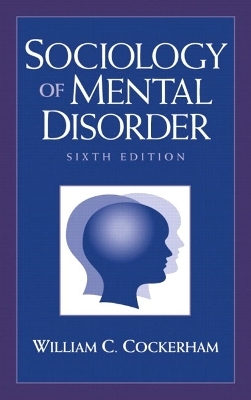 Sociology of Mental Disorder - William C. Cockerham