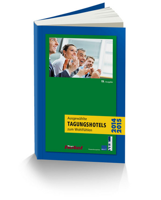 Ausgewählte Tagungshotels zum Wohlfühlen 2014/2015