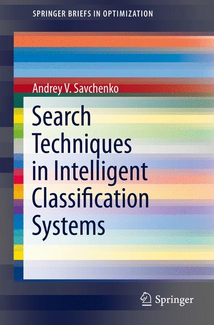 Search Techniques in Intelligent Classification Systems - Andrey V. Savchenko