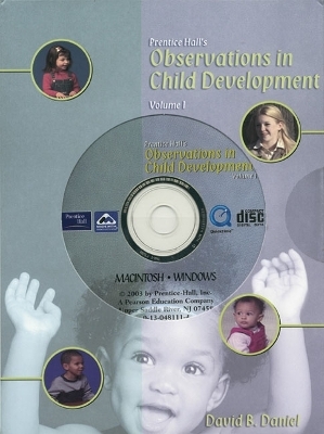 Prentice Hall's Observations in Child Development, Volume 1 (Standalone) - David B. Daniel