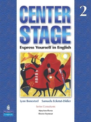Center Stage 2 Student Book - Lynn Bonesteel, Samuela Eckstut