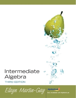 Intermediate Algebra - Elayn Martin-Gay