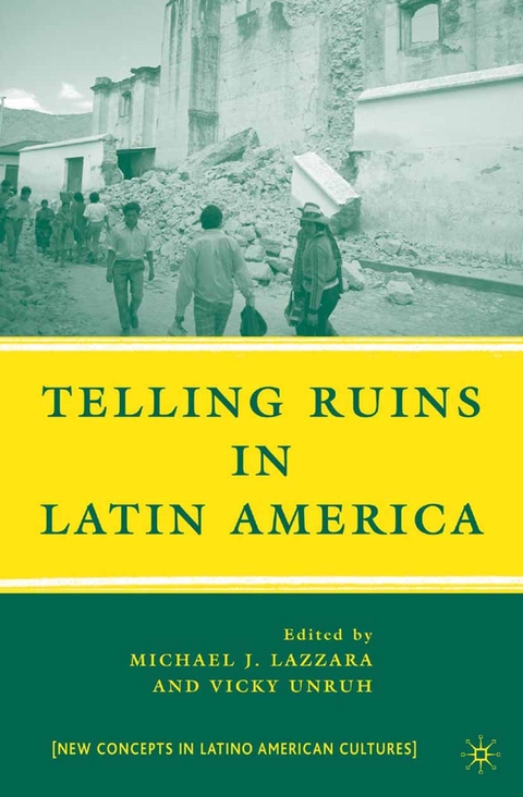 Telling Ruins in Latin America - 