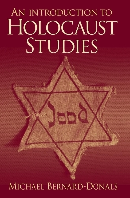 An Introduction to Holocaust Studies - Michael Bernard-Donals