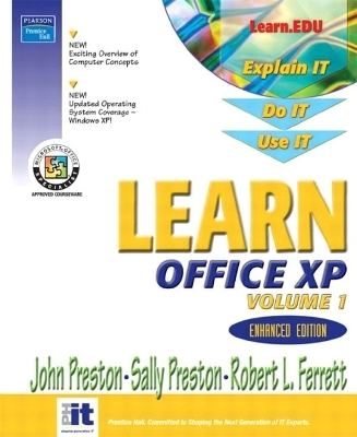 Learn Office XP Volume 1 - Enhanced Edition - John Preston, Sally Preston, Robert Ferrett