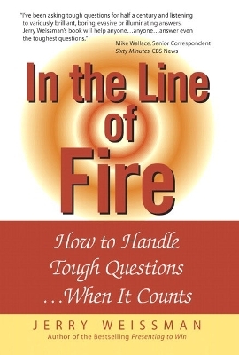 In the Line of Fire - Jerry Weissman