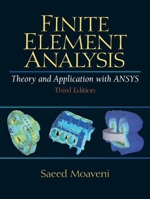 Finite Element Analysis Theory and Application with ANSYS - Saeed Moaveni