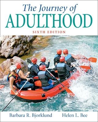 The Journey of Adulthood - Barbara R. Bjorklund, Helen Bee