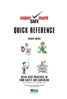 Retail Best Practices and Quick Reference Guide to Food Safety & Sanitation - Nancy Rue, LLC Learnovation  Nancy, Richard Linton, Anna Graf Willliams, FMI FMI