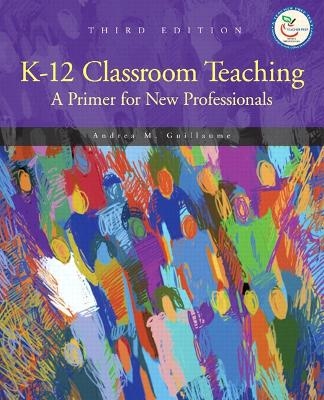 K-12 Classroom Teaching - Andrea M. Guillaume