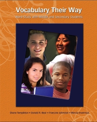 Vocabulary Their Way - Shane Templeton, Donald R. Bear, Francine Johnston, Marcia Invernizzi