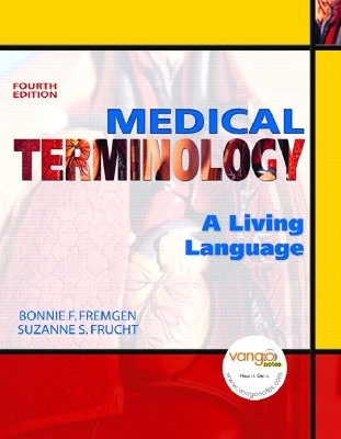 Medical Terminology - Bonnie F. Fremgen, Suzanne S. Frucht
