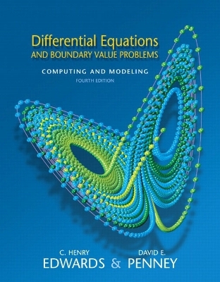 Differential Equations and Boundary Value Problems - C. Henry Edwards, David E. Penney