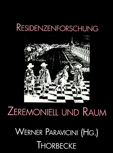 Zeremoniell und Raum - Werner Paravicini