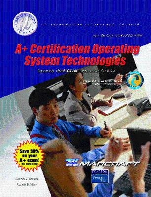 A+ Certification Operating System Technologies Text - Charles J. Brooks