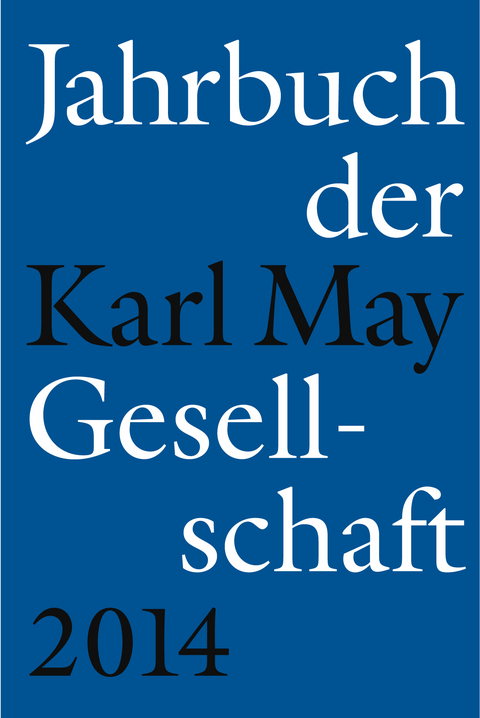 Jahrbuch der Karl-May-Gesellschaft 2014 - 