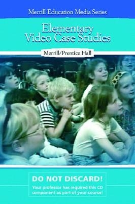 Elementary Video Case Studies - . . Merrill Education,  Pearson Education