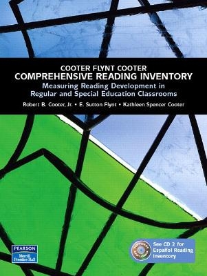 Comprehensive Reading Inventory - Robert B. Cooter  Jr., E. Sutton Flynt, Kathleen Spencer Cooter