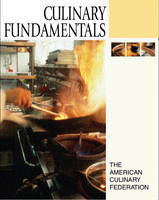Culinary Fundamentals - . The American Culinary Federation