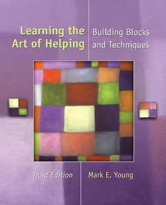 Learning the Art of Helping - Mark E. Young