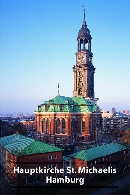 Hauptkirche St. Michaelis Hamburg - Johannes Habich