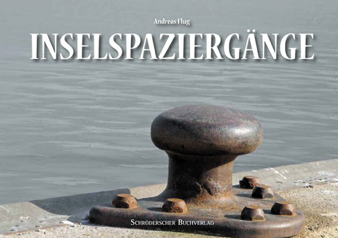 Inselspazierg&auml;nge - Andreas Flug