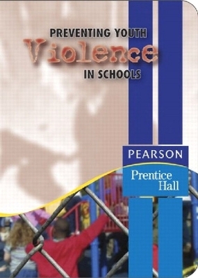 Preventing Youth Violence in Schools