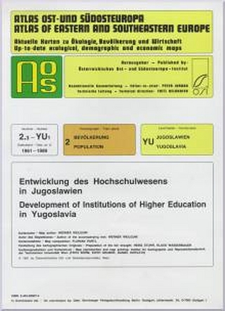 Atlas Ost- und Südosteuropa /Atlas of Eastern and Southeastern Europe.... / Nr 2: Bevölkerung /Population / Entwicklung des Hochschulwesens in Jugoslawien /Development of Institutions of Higher Education in Yugoslavia