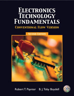 Electronics Technology Fundamentals - Conventional Flow - Robert T. Paynter, Toby Boydell