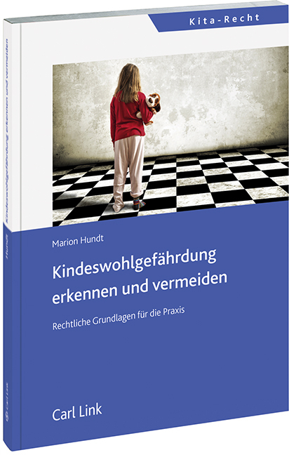 Kinderwohlgef&auml;hrdung erkennen und vermeiden - Marion Hundt