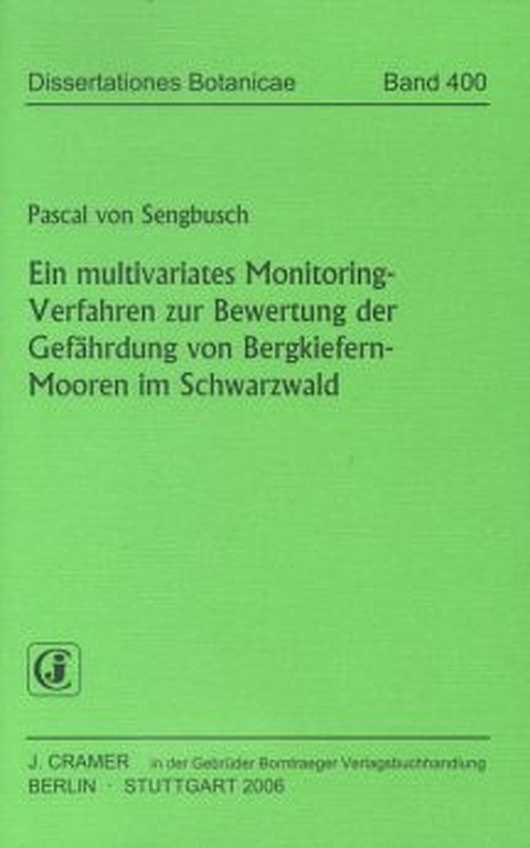 Ein multivariates Monitoring-Verfahren zur Bewertung der Gef&auml;hrdung von Bergkiefern-Mooren im Schwarzwald - Pascal von Sengbusch