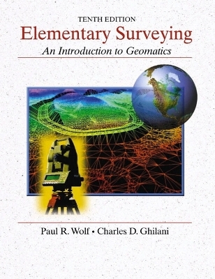 Elementary Surveying - Paul Richard Wolf, Charles D. Ghilani