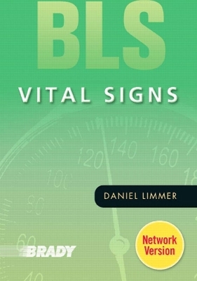 BLS Vital Signs - Daniel J. Limmer  EMT-P