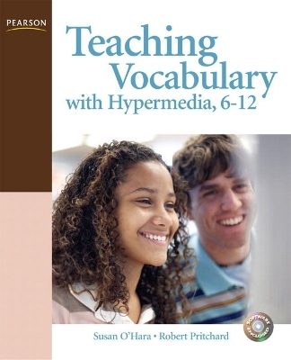 Teaching Vocabulary with Hypermedia, 6-12 - Susan O'Hara, Robert Pritchard