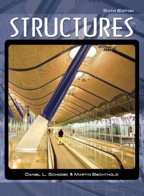 Structures - Daniel Schodek, Martin Bechthold