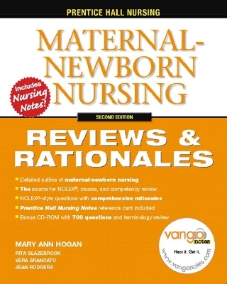 Prentice Hall Nursing Reviews & Rationals - Mary Ann Hogan, Rita Glazebrook  RNC  PhD  ANP, Vera Brancato  EdD  MSN  RN, Jean Rodgers