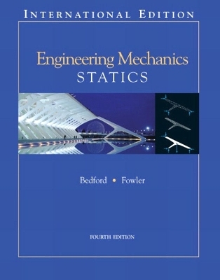 Engineering Mechanics - Statics - Anthony M. Bedford, Wallace Fowler