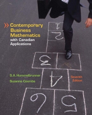 Contemporary Business Mathematics with Canadian Applications - Seig A. Hummelbrunner, Suzanne Coombs